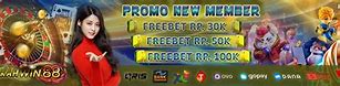 Freebet 30K 50K 100K Terbaru 2024